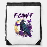 F-Caw-F Funny Raven Crow Spooky Season Halloween C Drawstring Bag