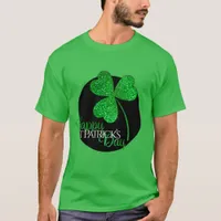 Green Glitter Shamrock Happy St Patrick’s Day  T-S T-Shirt