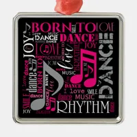 Born to Dance Pink ID277 Metal Ornament