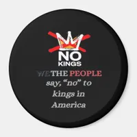 No Kings We the People Freedom Classic Style Magnet
