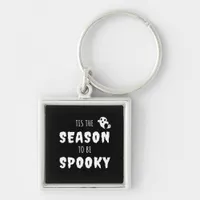 Tis The Season To Be Spooky Funny Design Keychain