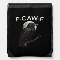 F-Caw-F Crow Funny Crow F-Caw-F Gear Minimal Clean Drawstring Bag