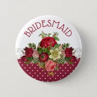 Bridesmaid  Rose Bouquet Wedding Button