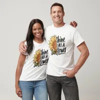 Shine Like A Sunflower Tee