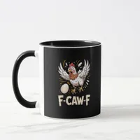 Funny F Caw F Hen Creative Casual Style Mug