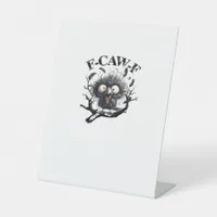 Halloween F-Caw-F Bird Cool Unique Pedestal Sign