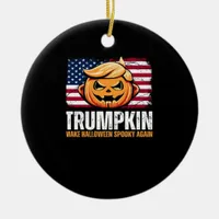 Donald Halloween - Trumpkin Make Halloween Spooky  Ceramic Ornament