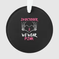 Breast Cancer Skeleton Hand Heart We Wear Women Ornament