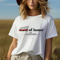 Maid of Honor Personalized Bestie Bridal Party T-Shirt