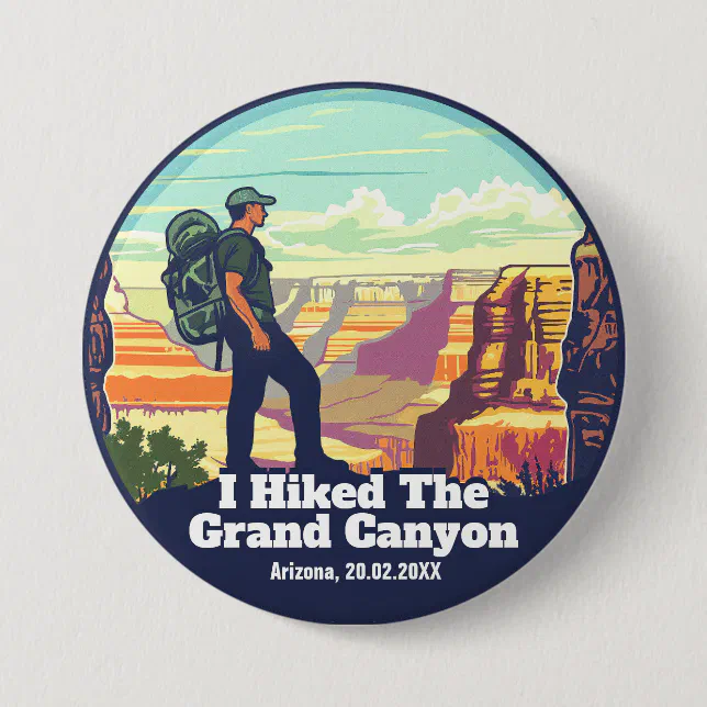 I Hiked The Grand Canyon National Park Arizona Button