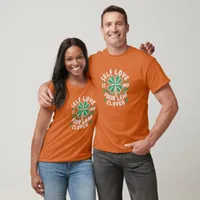 Self Love Four Leaf Clover Unisex T-Shirt