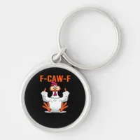 F-Caw-F Funny Chicken Classic Minimal Clean Keychain