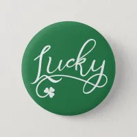 Lucky Shamrock St Patricks Day Pinback Button