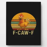 F-Caw-F Chicken Essential Vintage Graphic Plaque