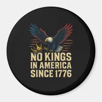 No Kings In America Since 1776 Patriotic Magnet