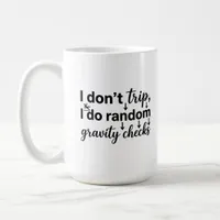 Classic Mug 15 oz Funny Quotes Home Coffee Mugs