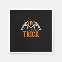 He Is My Trick Heart Skeleton Hand Couple Happy Ha Napkins