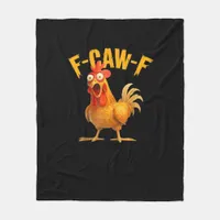 Funny F-Caw-F Chicken F-Caw-F Chicken Classic Cool Fleece Blanket