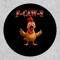 F Caw F Funny Chicken Classic Aesthetic Design Patch