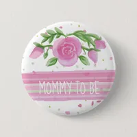 Mom To Be Watercolor Pink Roses Baby Shower Button