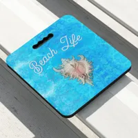 Conch Shell "Beach Life"  Seat Cushion