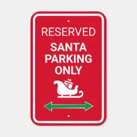 Santa Reserved Christmas Red & White Parking Sign