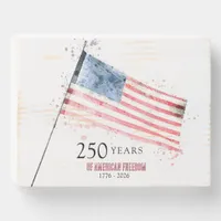 American Flag 250 Years Freedom 4th of July Wooden Box Sign