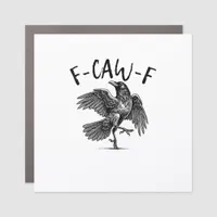 F-Caw-F Funny Raven Crow Spooky Season Creative Ca Car Magnet
