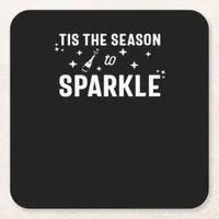 Tis Season To Sparkle - Funny Sparkling Wine  Square Paper Coaster