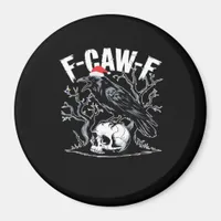 F-Caw-F Funny Trendy Magnet