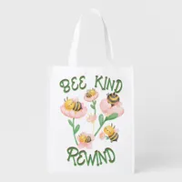 Cute Inspirational Bee Kind - Rewind | Grocery Bag