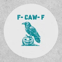 F-Caw-F Funny Raven Gothic Crow Retro Classic Patch