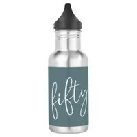 50 and Fabulous Modern Script Gray Stainless Steel Water Bottle