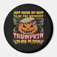 Just Doing My  To  Weirdest Trumpkin Usa Classic Magnet