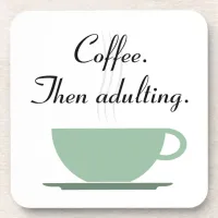 Coffee Then Adulting | Retro Design Beverage Coaster