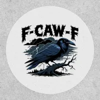 Gothic Crow Funny Humor F-Caw-F Essential Minimal  Patch