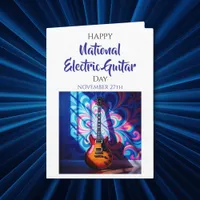 Happy National Electric Guitar Day! | Nov 27th Card