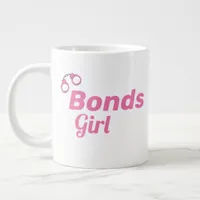 Bonds Girl Pink Handcuffs I'll Take the Job Fun Giant Coffee Mug