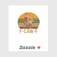 F-Caw-F Chicken Humor Essential Minimal Clean Sticker