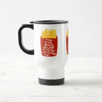 Tasty Fries With Ranch Slogan Fun Food Cartoon Travel Mug