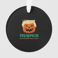 Trumpkin Make Halloween Great Again Quote Ornament