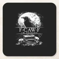 Funny F-Caw-F Books Skulls Gothic Square Paper Coaster