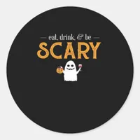 Eat Drink And Be Scary Classic Aesthetic Unique Classic Round Sticker