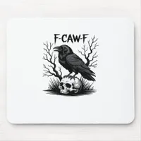 F-Caw-F Essential Vintage Cool Mouse Pad