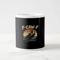F-Caw-F Funny Trendy Giant Coffee Mug