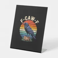 F-Caw-F Raven Moon Gothic Halloween Crow Bird Love Pedestal Sign