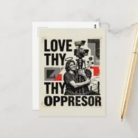 Love Thy Oppressor Postcard