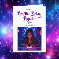 Happy Practice being Psychic Day! Nov 2nd Card