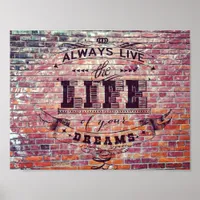 Live the life of your dreams poster