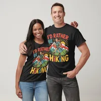 Vibrant Rather Be Hiking T-Shirt